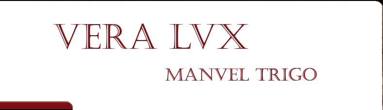 Novela Vera Lux. Manuel Trigo.